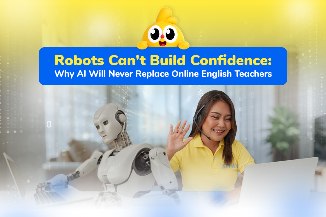 Robots Can't Build Confidence: Why AI Will Never Replace Online English Teachers