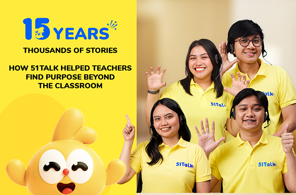 15 Years, Thousands of Stories: How 51Talk Helped Teachers Find Purpose Beyond the Classroom