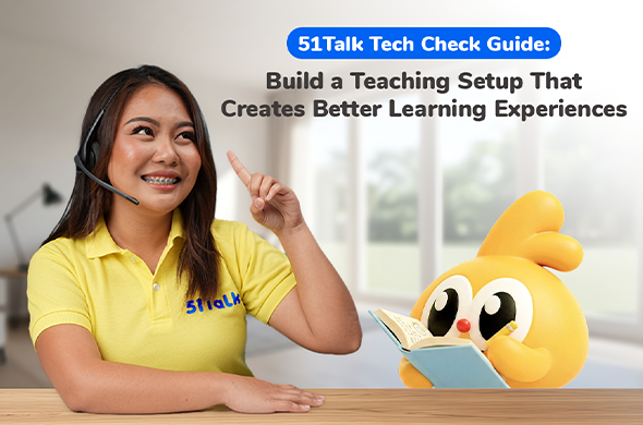 Prepare for your 51Talk Tech Check with the right teaching setup. Learn the computer, internet, webcam, headset, and classroom requirements for online teaching.