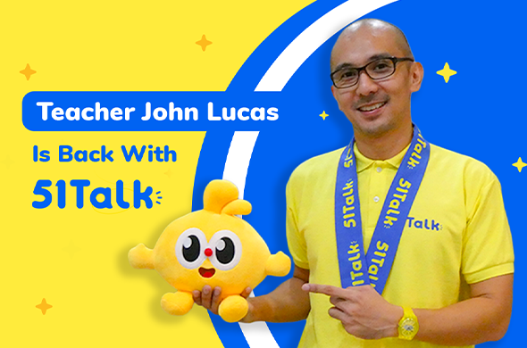 Teacher John Lucas returns to 51Talk as the PHBEE Cultural Champion, inspiring aspiring and experienced teachers to grow their skills, teach English online, and create meaningful learning experiences.