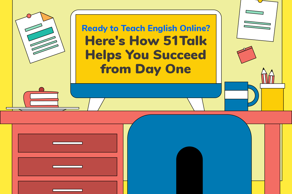 Ready to teach English online? Discover how 51Talk training, resources, and support help you build communication skills and succeed from day one.