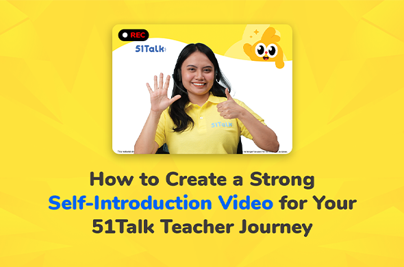 Learn how to prepare a clear, confident, and learner-friendly 51Talk self-introduction video with practical tips for setup, equipment, delivery, and review.